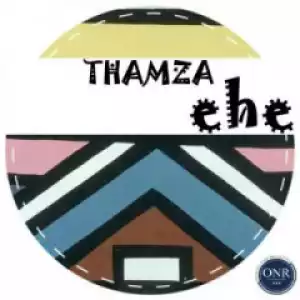 Thamza - ehe (Original Mix)